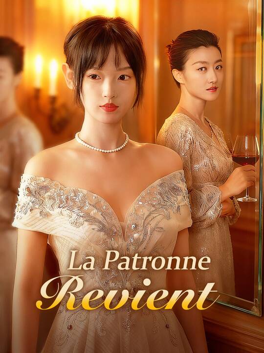 La Patronne revient