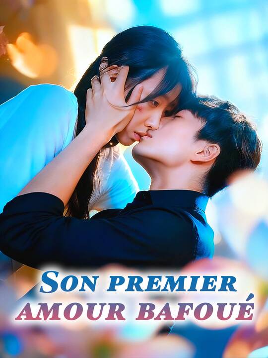 Son premier amour bafoué