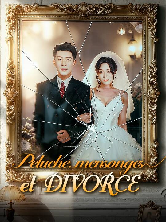 Peluche, mensonges et divorce