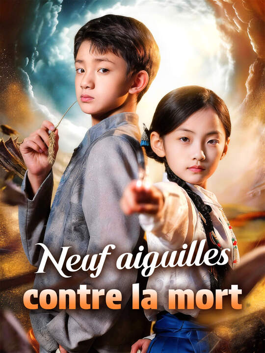 Neuf aiguilles contre la mort