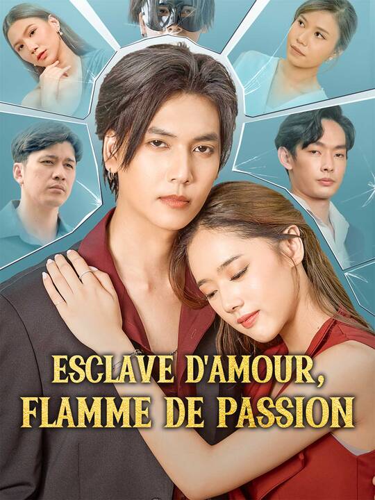 Esclave d'amour, flamme de passion