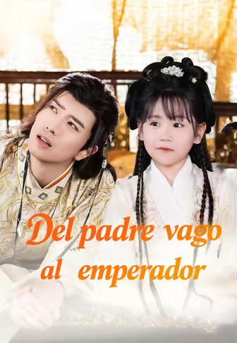 Del padre vago al emperador