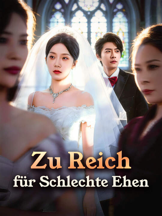 Zu Reich für Schlechte Ehen