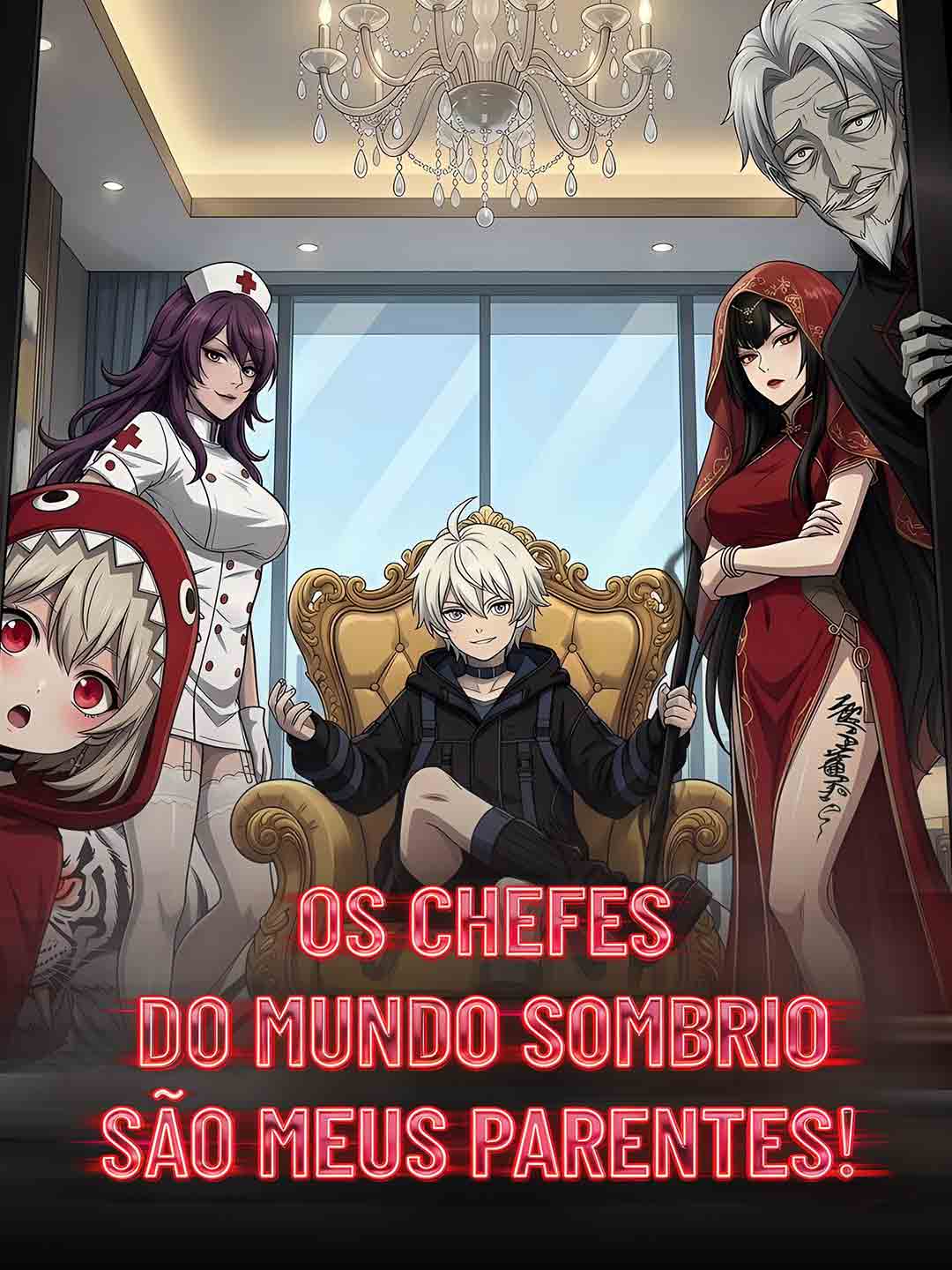 Os Chefes do Mundo Sombrio são Meus Parentes!