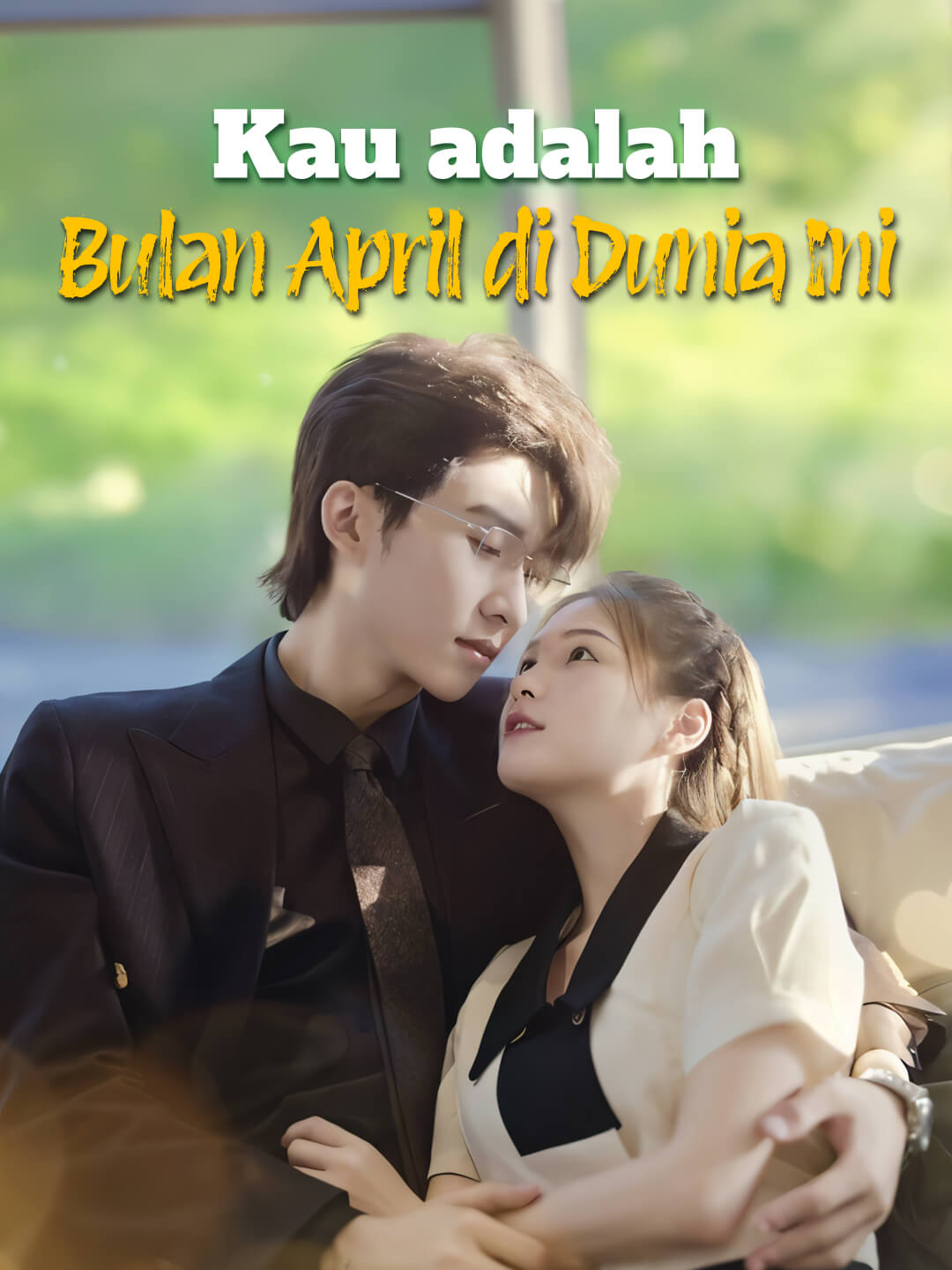 Kau adalah Bulan April di Dunia Ini