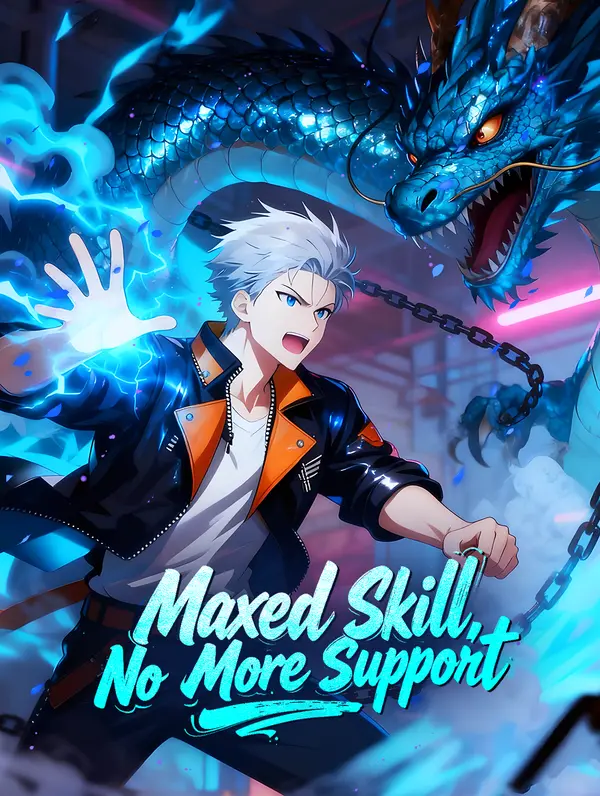 Maxed Skill, No More Support