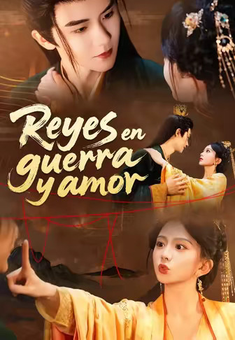 Reyes en guerra y amor