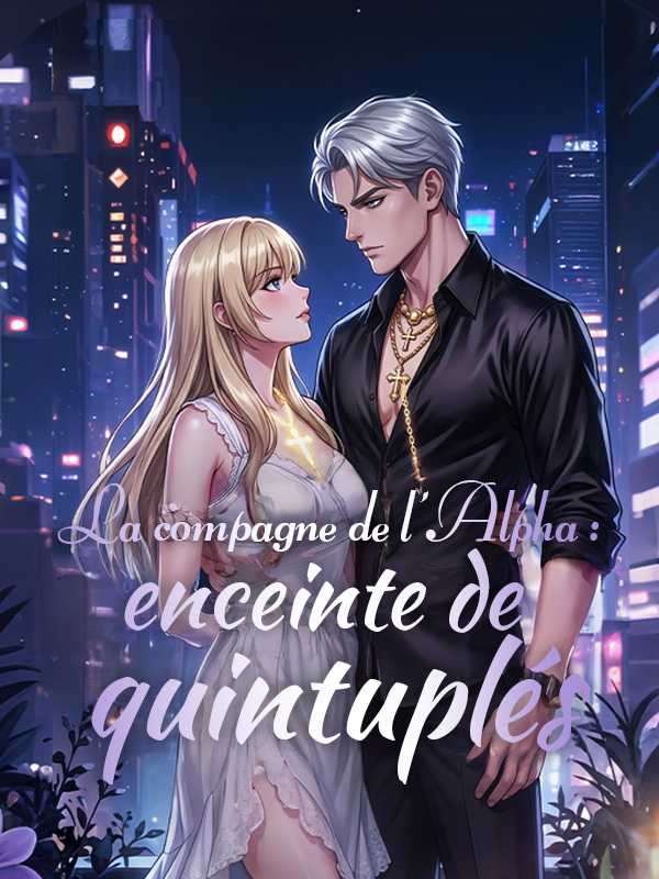 La compagne de l'Alpha : enceinte de quintuplés