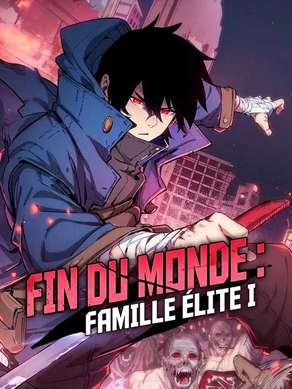 Fin du monde : famille élite I