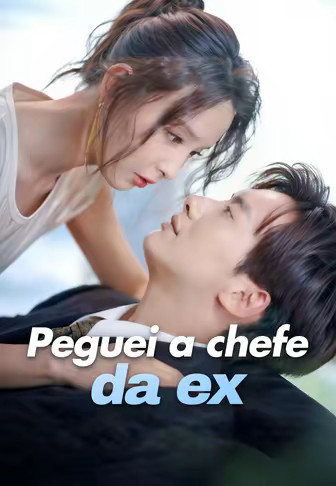Peguei a chefe da ex