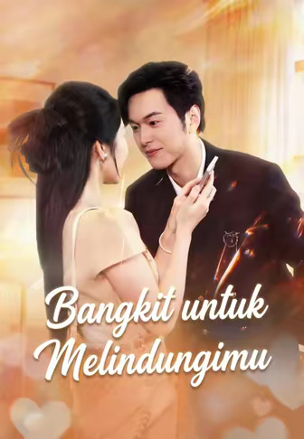 Bangkit untuk Melindungimu