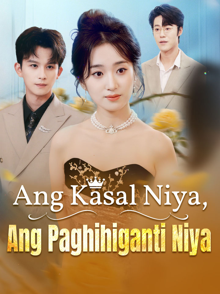 Ang Kasal Niya, Ang Paghihiganti Niya