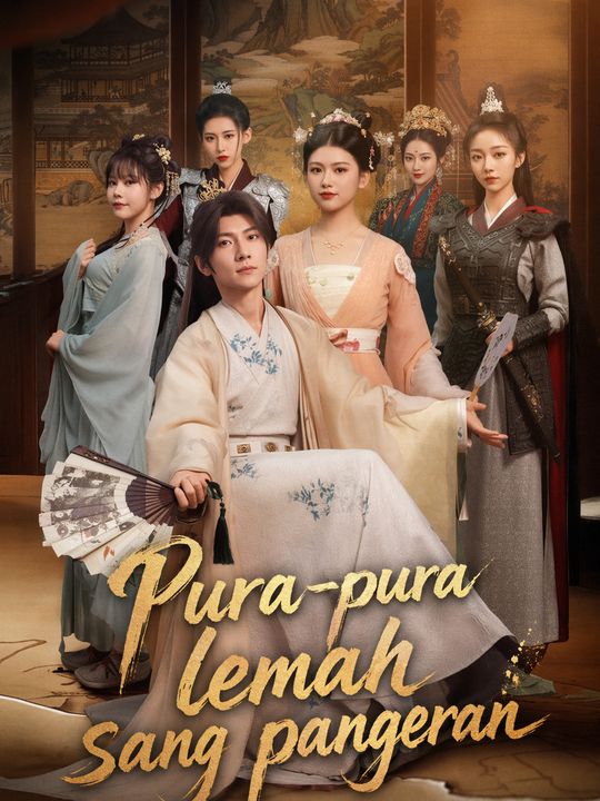 Pura-pura lemah sang pangeran