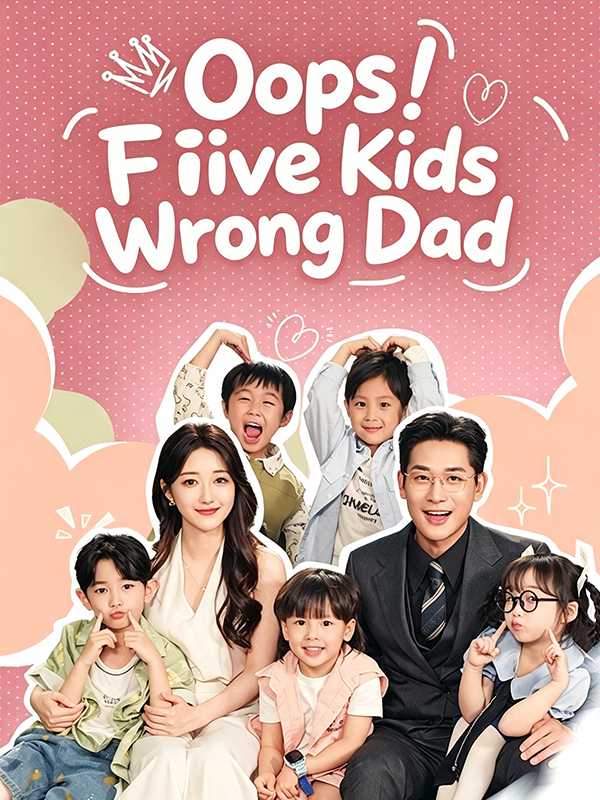 Oops! Five Kids Wrong Dad