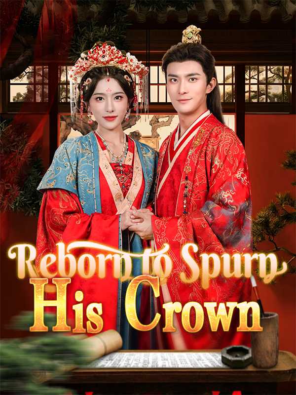 Reborn to Spurn His Crown
