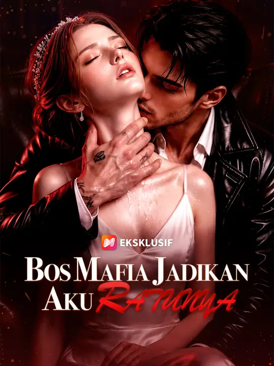 Bos Mafia Jadikan Aku Ratunya