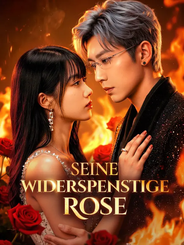 Seine widerspenstige Rose