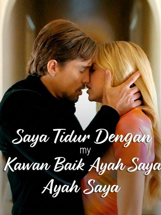 Aku Tidur dengan Sahabat Ayahku