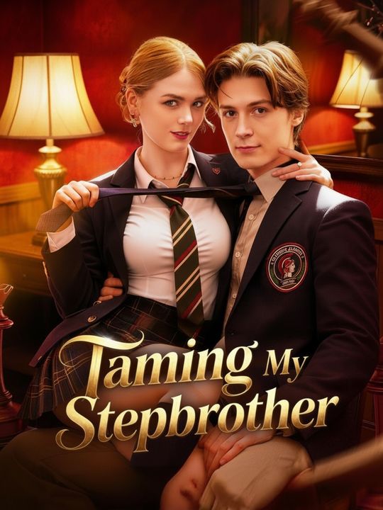Taming My Stepbrother