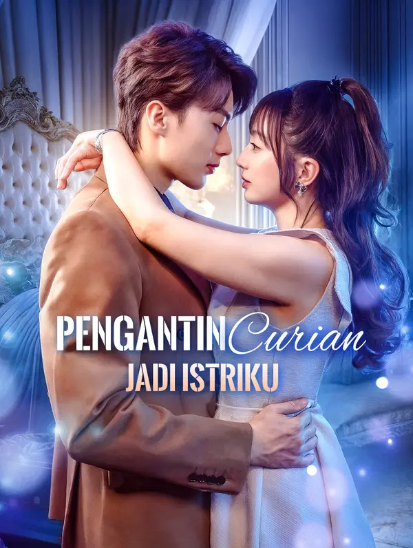 Pengantin Curian Jadi Istriku(Sulih Suara)