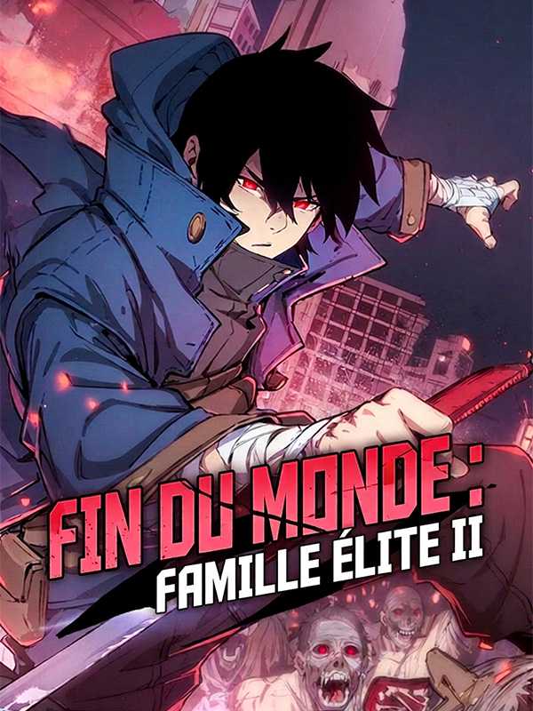 Fin du monde : famille élite II