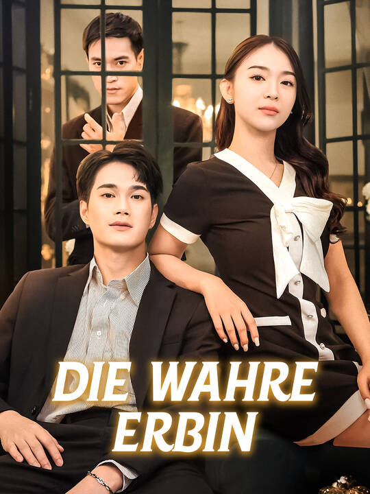 Die wahre Erbin
