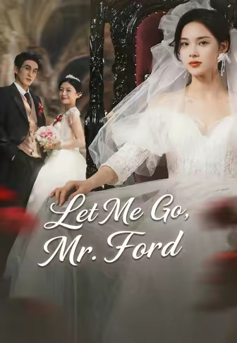 Let Me Go, Mr. Ford