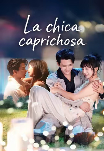 La chica caprichosa
