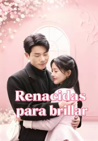 Renacidas para brillar