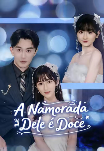 (Dublado) A Namorada Dele é Doce