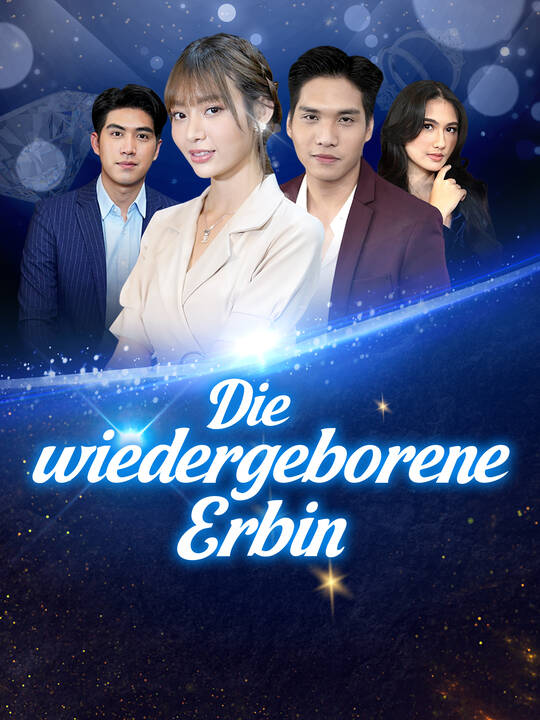 Die wiedergeborene Erbin
