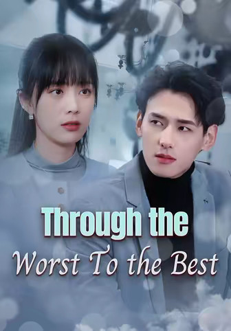 Through the Worst To the Best