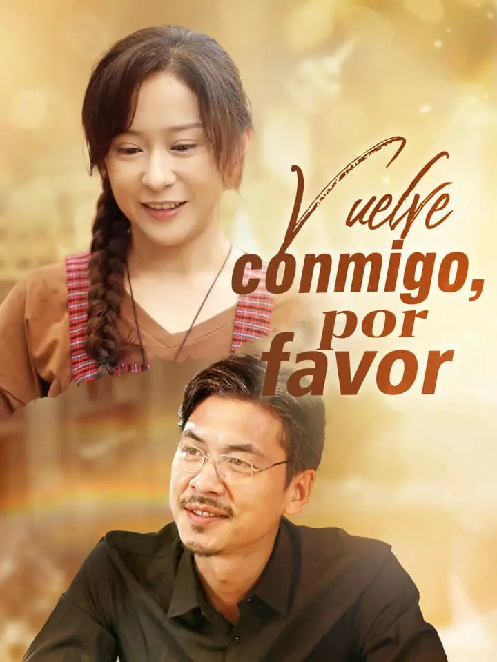 Vuelve conmigo, por favor