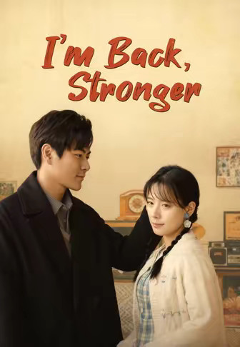 I'm Back, Stronger