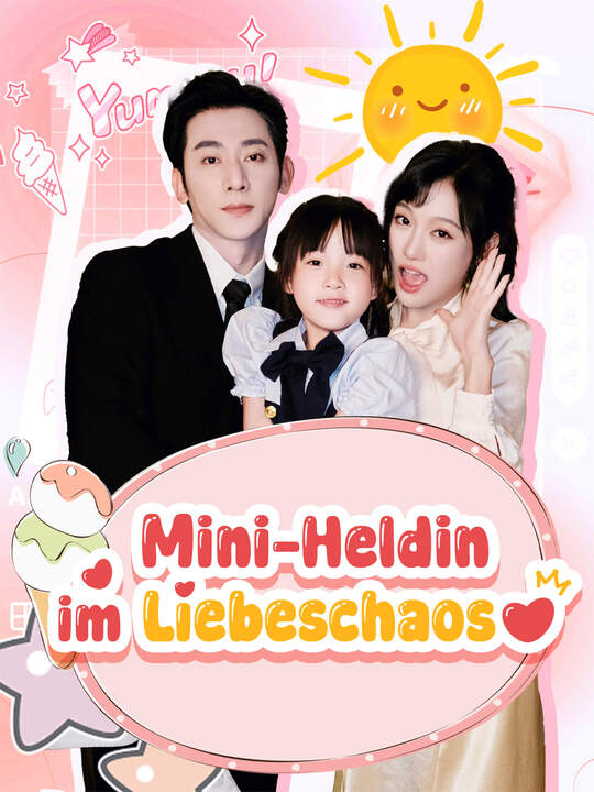 Mini-Heldin im Liebeschaos