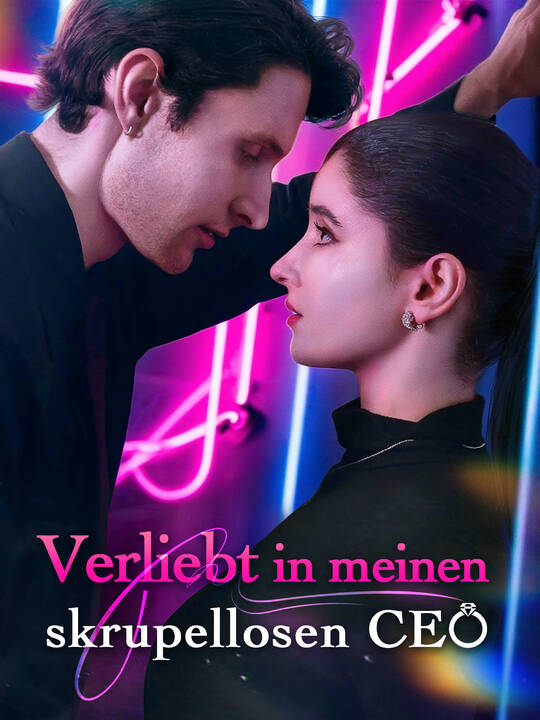Verliebt in meinen skrupellosen CEO
