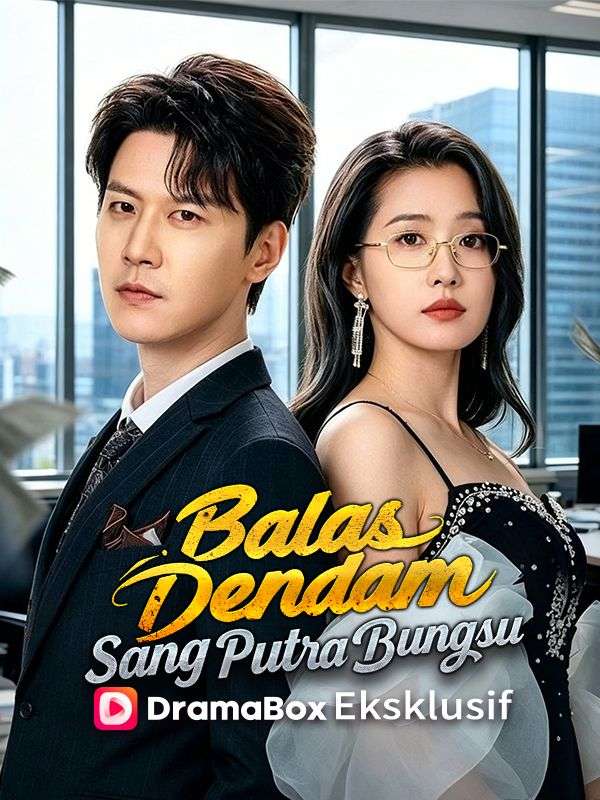 Balas Dendam Sang Putra Bungsu
