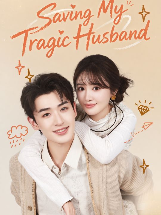 Saving My Tragic Husband