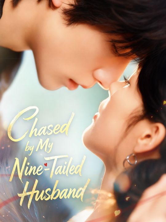 Chased by My Nine-Tailed Husband