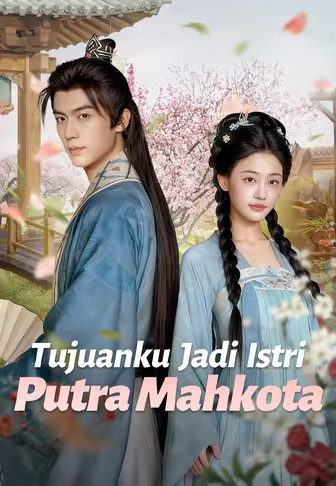 Tujuanku Jadi Istri Putra Mahkota