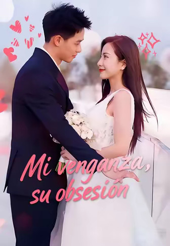 Mi venganza, su obsesión
