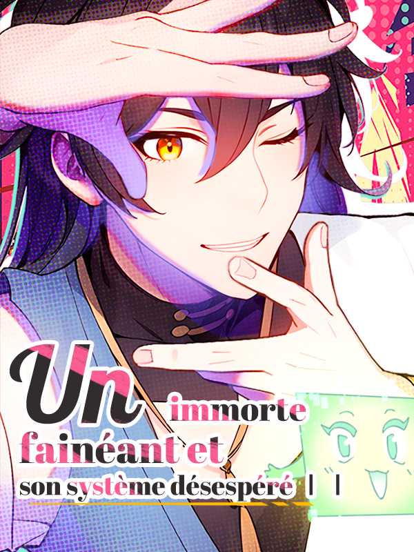 Un immortel fainéant et son système désespéré ⅠⅠ