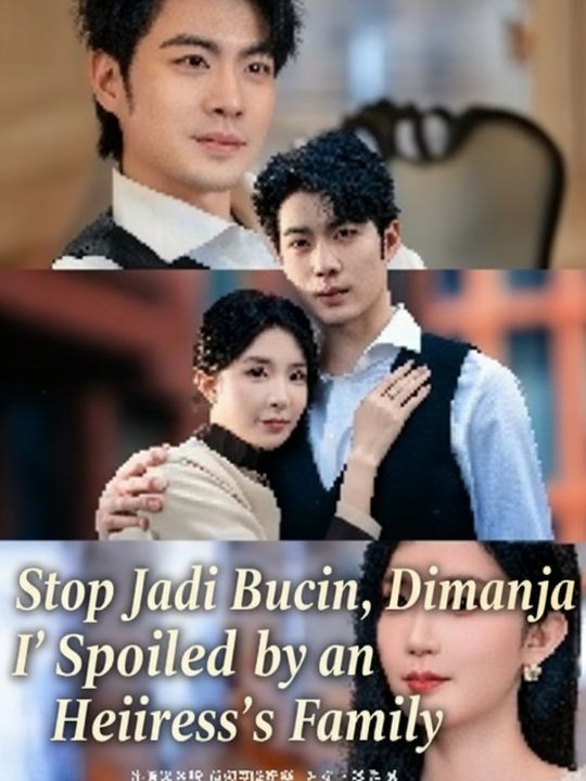 Stop Jadi Bucin, Dimanja Keluarga Nona Kaya