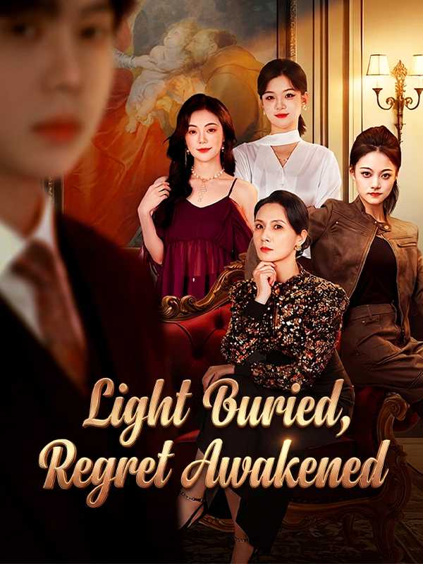 Light Buried, Regret Awakened