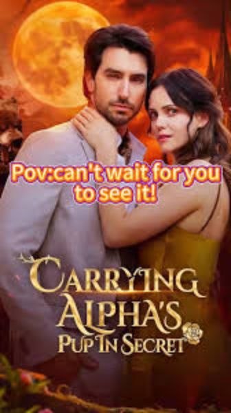 Carrying the Alpha's Pup in Secret [English] (2024)