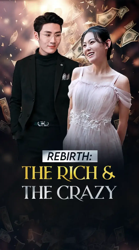 Rebirth: The Rich & The Crazy (2024)