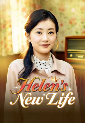 Helen's New Life