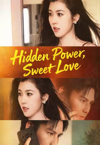 Hidden Power, Sweet Love