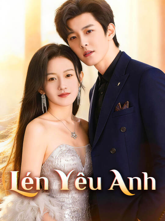 Lén Yêu Anh