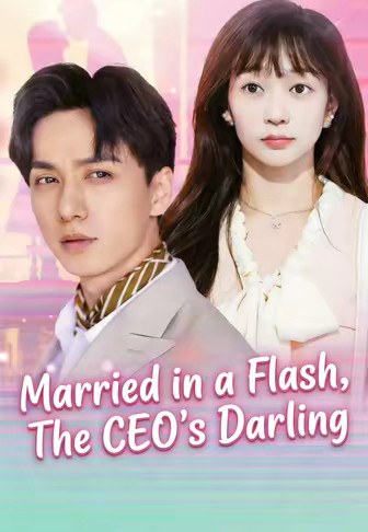 Married in a Flash, The CEO's Darling